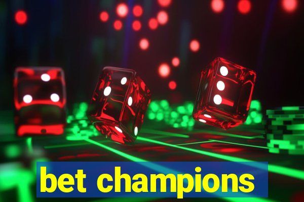 bet champions