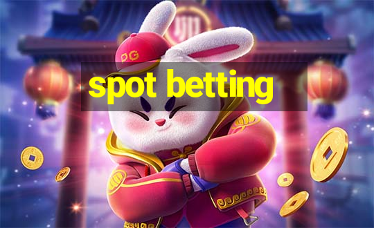 spot betting