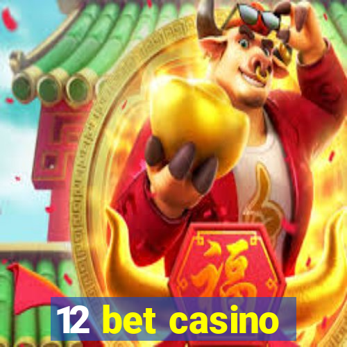 12 bet casino