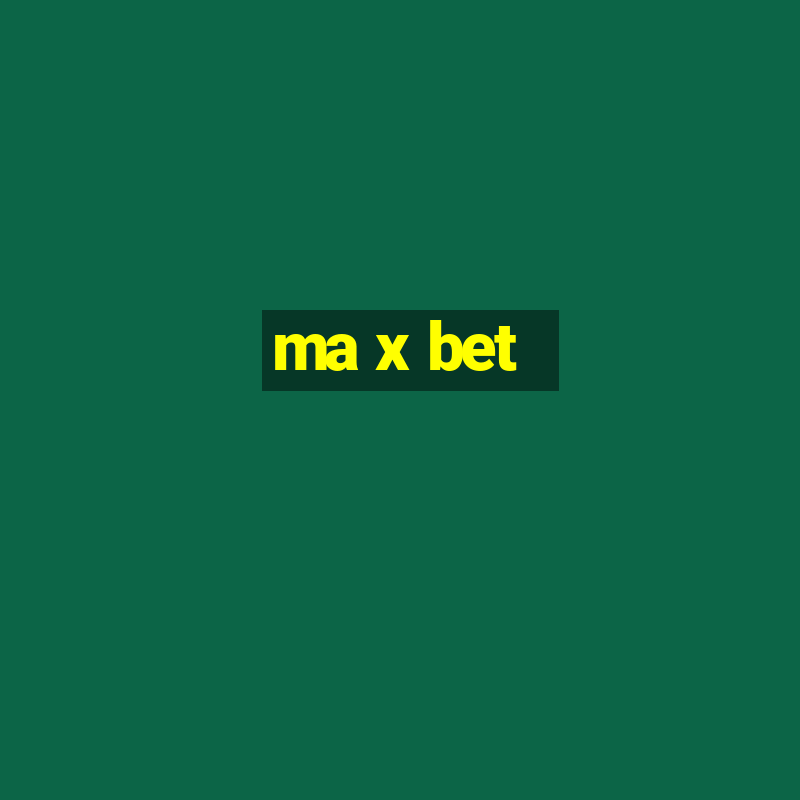 ma x bet