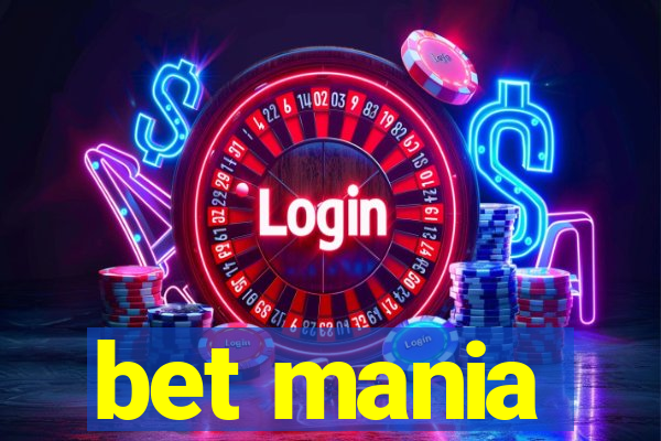 bet mania