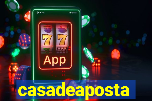 casadeaposta