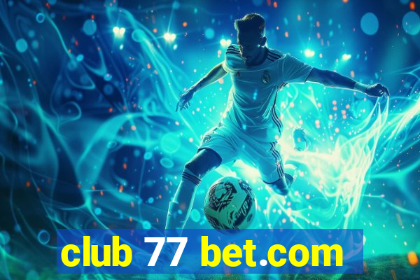 club 77 bet.com