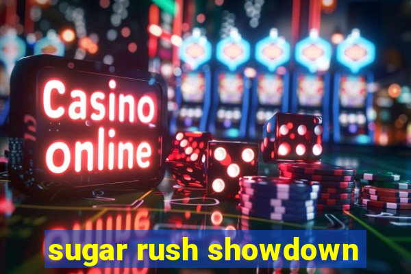 sugar rush showdown