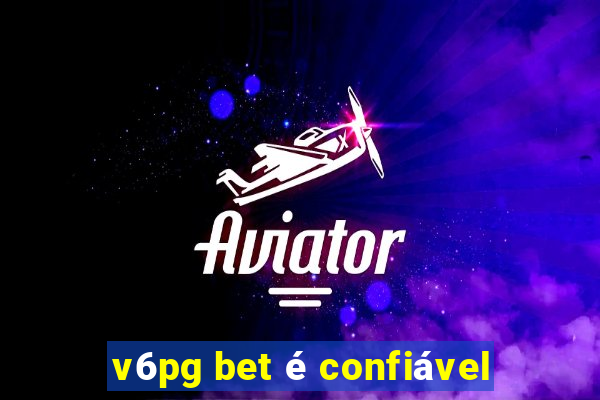 v6pg bet é confiável