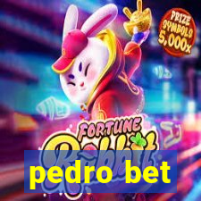 pedro bet