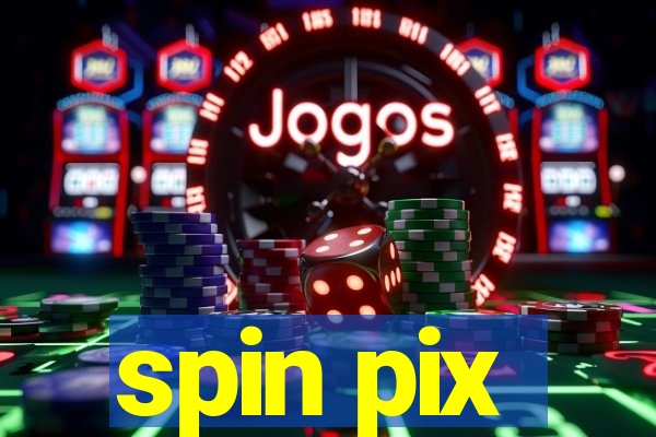 spin pix