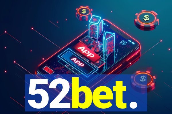 52bet.