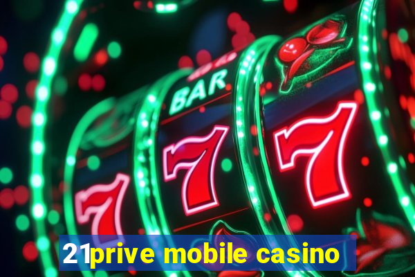 21prive mobile casino