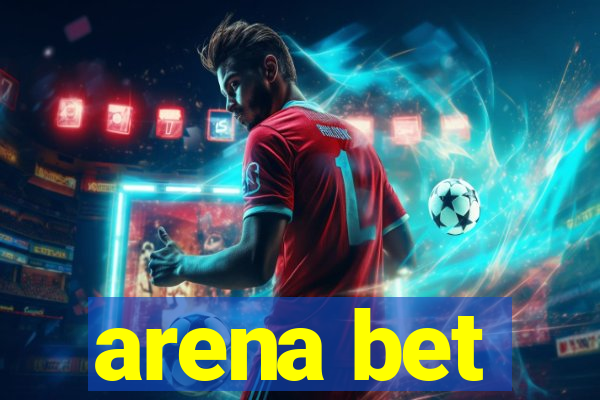 arena bet