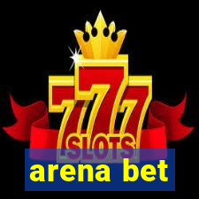 arena bet