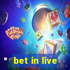 bet in live