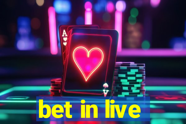 bet in live