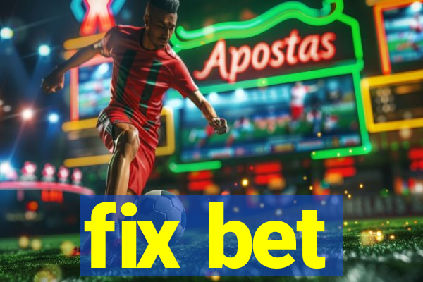 fix bet