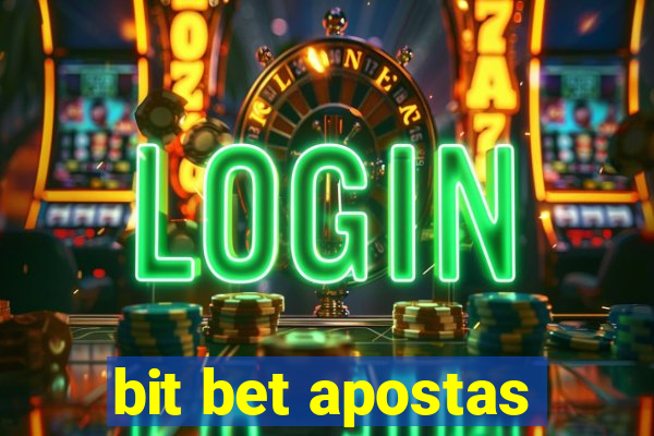 bit bet apostas