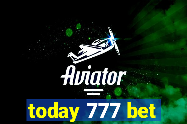 today 777 bet