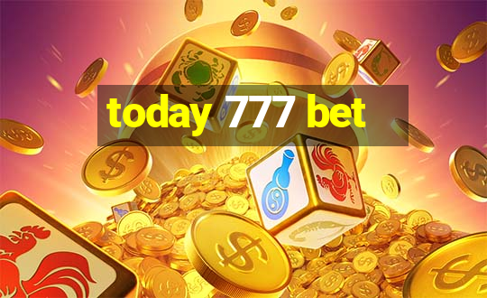 today 777 bet