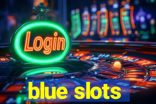 blue slots