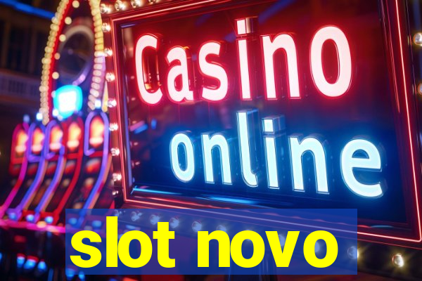 slot novo