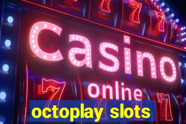 octoplay slots