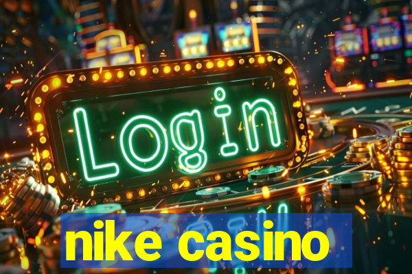 nike casino