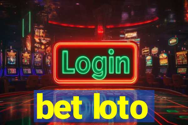 bet loto