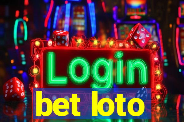 bet loto