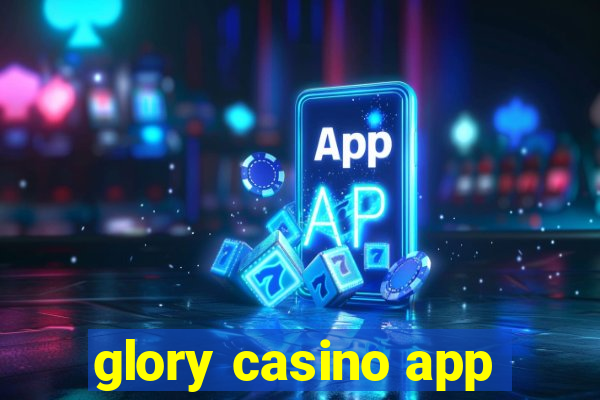 glory casino app