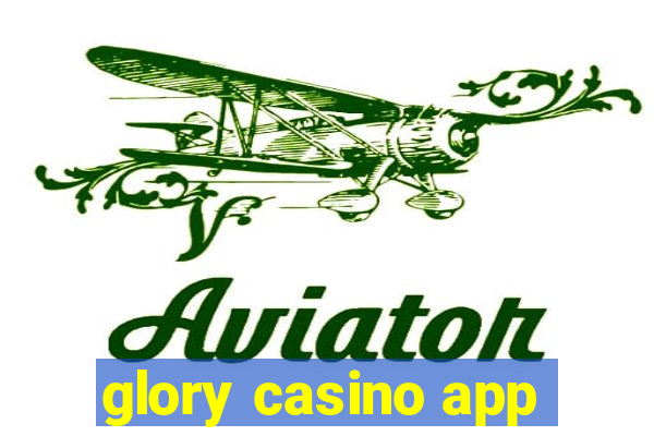 glory casino app