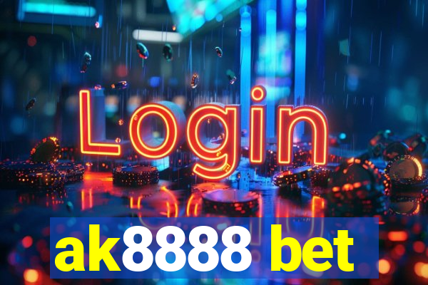 ak8888 bet