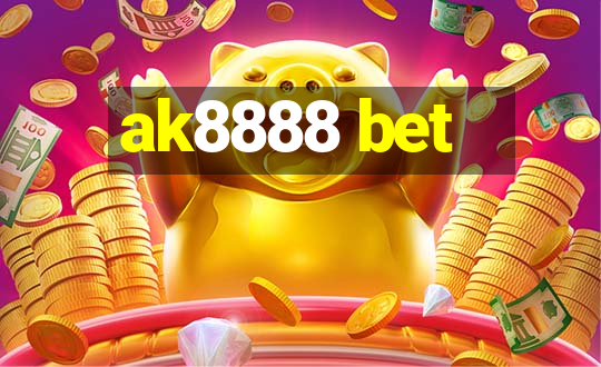 ak8888 bet