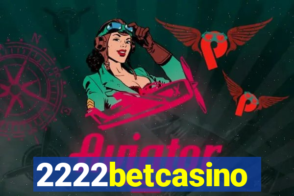 2222betcasino