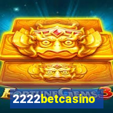 2222betcasino