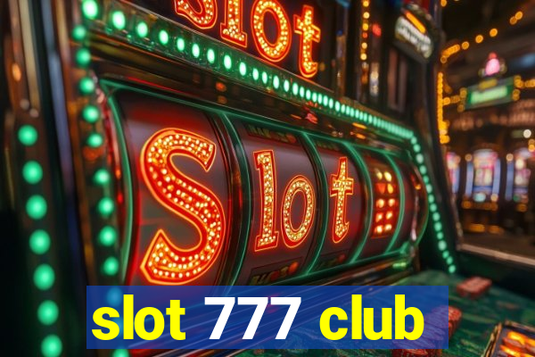 slot 777 club