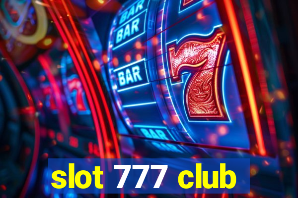 slot 777 club