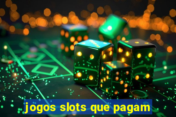 jogos slots que pagam