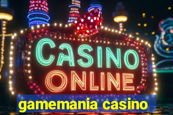 gamemania casino