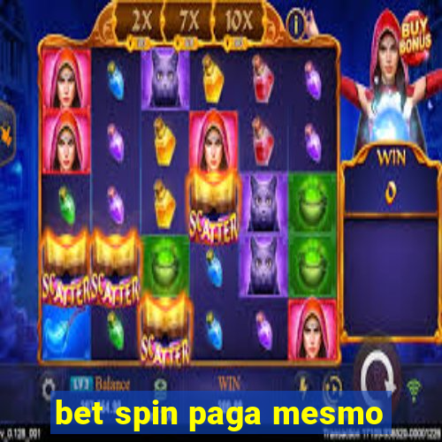 bet spin paga mesmo