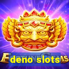 deno slots