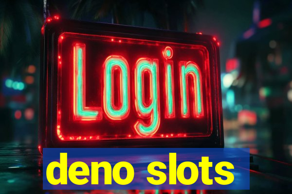 deno slots