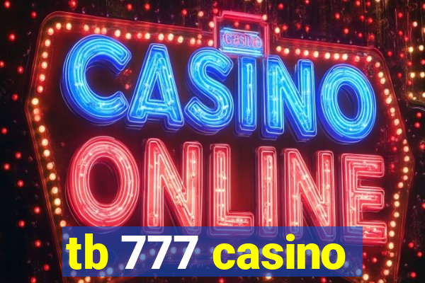 tb 777 casino