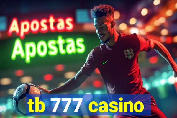 tb 777 casino