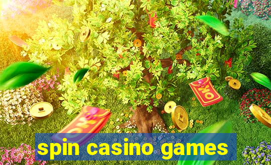 spin casino games