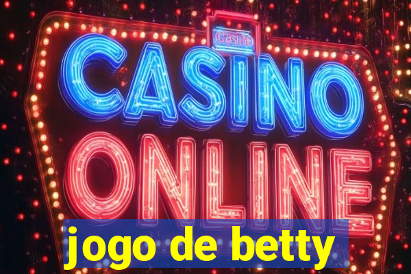 jogo de betty