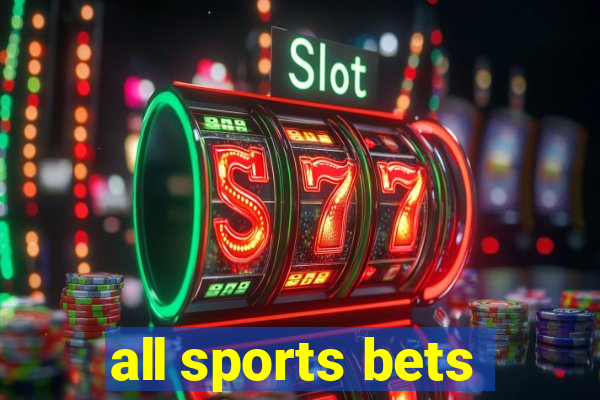 all sports bets