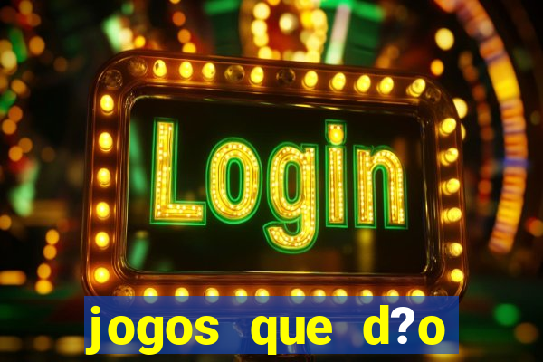 jogos que d?o dinheiro na internet