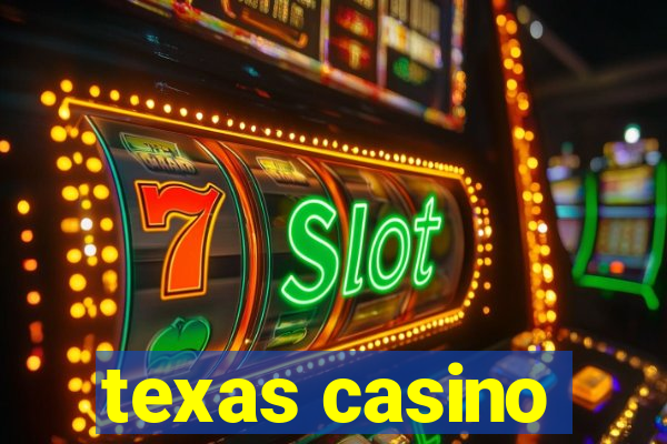 texas casino