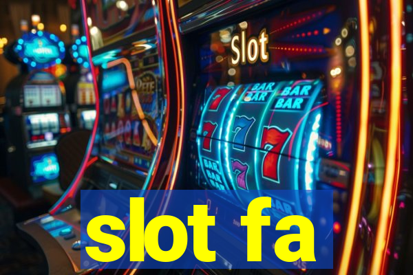 slot fa