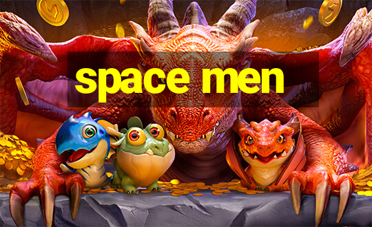 space men