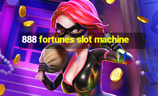 888 fortunes slot machine